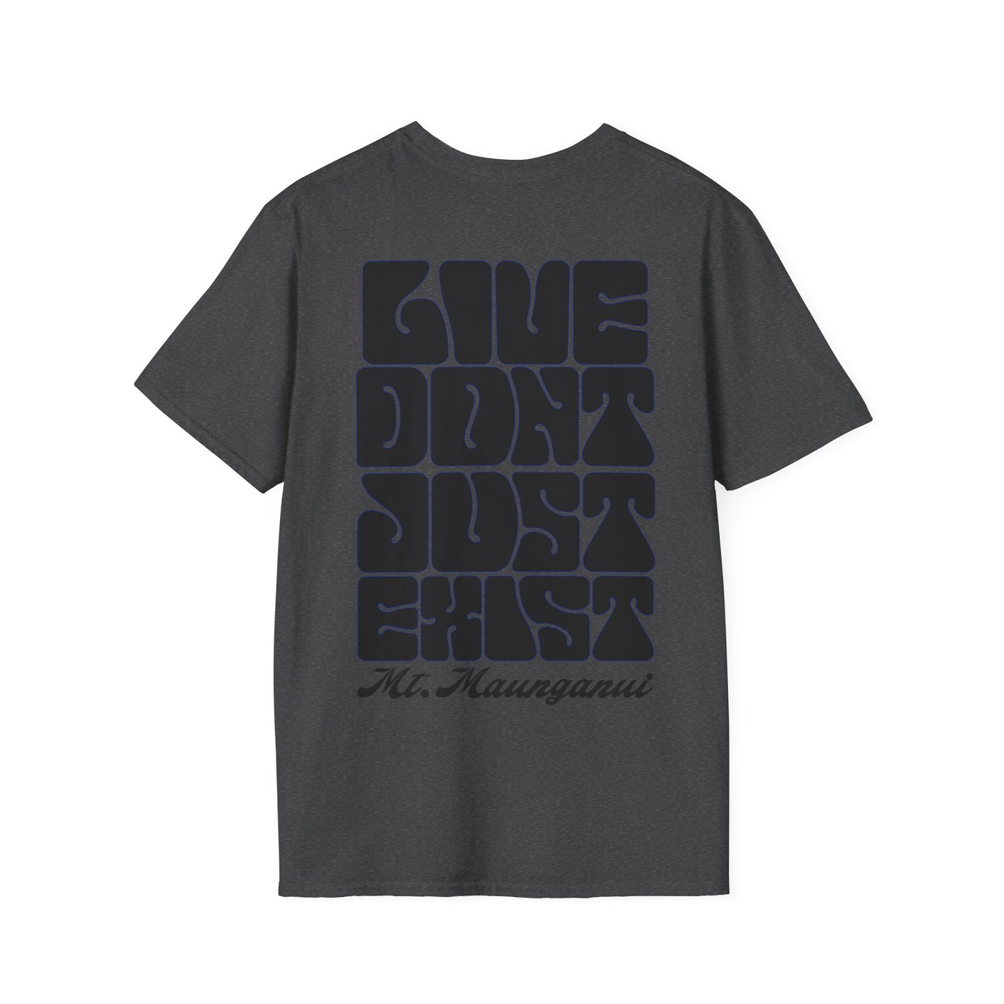 Don’t Just Exist SnS Tee