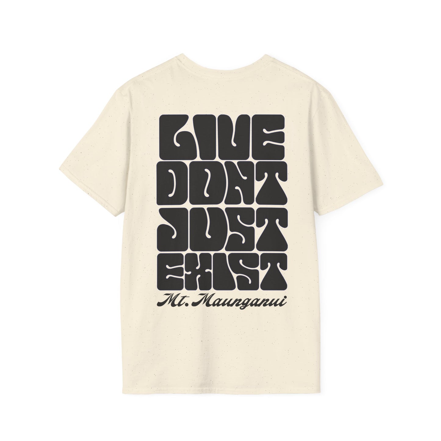 Don’t Just Exist SnS Tee