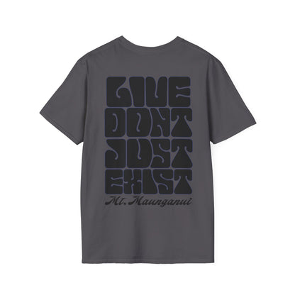 SaltnSurf Live don’t just exist Tee