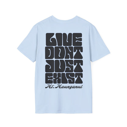 SaltnSurf Live don’t just exist Tee